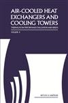 Air-Cooled Heat Exchangers And Cooling Towers: Thermal-Flow Performance Evaluation And Design