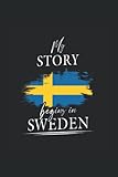 My story begins in Sweden: Ruled Carnet de notes Suédois Agenda Suède Idée cadeau Suède