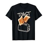 Toast Grille-pain I Pain Grillé Grille-pain Petit Déjeuner T-Shirt