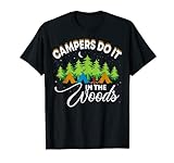 Campers Do It In The Woods T-Shirt