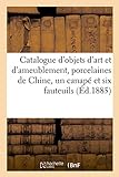 Catalogue d'objets d'art et d'ameublement, porcelaines de Chine: un canapé et six fauteuils en tapisserie Louis XV