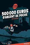 500 000 euros d'argent de poche