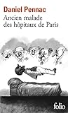 Ancien malade des hôpitaux de Paris: Monologue gesticulatoire