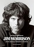 The Collected Works of Jim Morrison: Poetry, Journals, Transcripts, and Lyrics (English Edition)