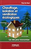 Chauffage, isolation et ventilation écologique