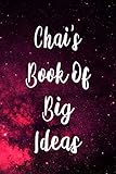 Chai's Book of Big Ideas: Personalised Name Notebook - 119 Page Journal! Perfect Gift!