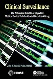 Clinical Surveillance: The Actionable Benefits of Objective Medical Device Data for Critical Decision-Making (HIMSS Book) (English Edition)