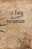 le Togo Journal de Voyage: 6x9 Carnet de voyage I Journal de voyage avec instructions, Checklists et Bucketlists, cadeau parfait pour votre séjour au Togo et pour chaque voyageur.