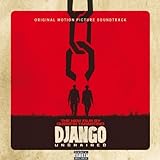 Quentin Tarantino’s Django Unchained Original Motion Picture Soundtrack [Explicit]